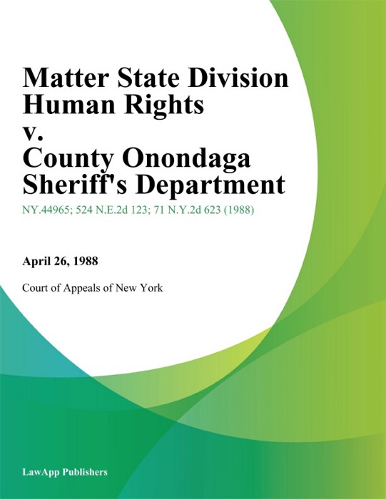 Matter State Division Human Rights v. County Onondaga Sheriff's Department