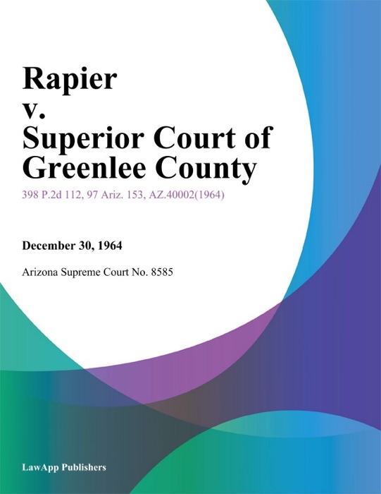 Rapier v. Superior Court of Greenlee County