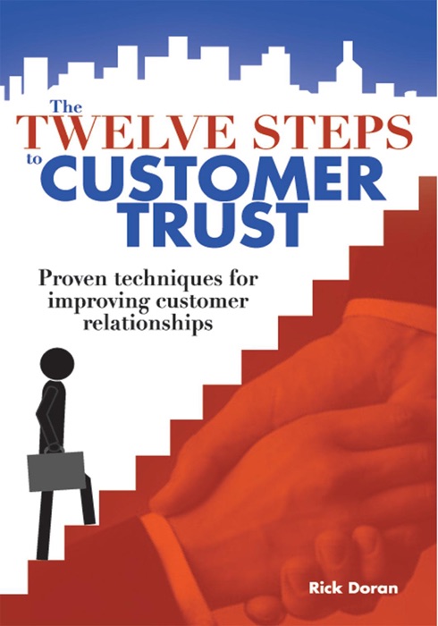 The Twelve Steps To Customer Trust