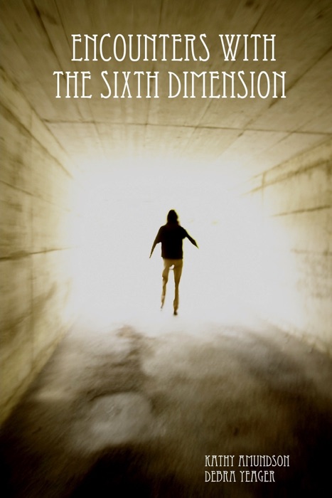 Encounters with the Sixth Dimension