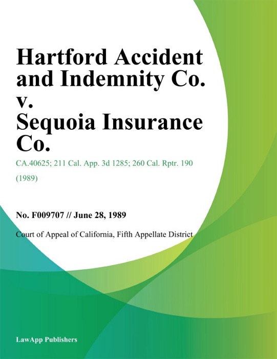Hartford Accident And Indemnity Co. V. Sequoia Insurance Co.