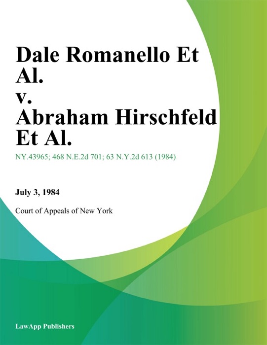 Dale Romanello Et Al. v. Abraham Hirschfeld Et Al.