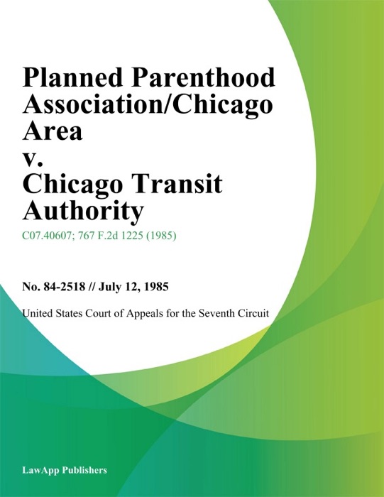 Planned Parenthood Association/Chicago Area v. Chicago Transit Authority