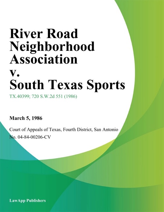 River Road Neighborhood Association v. South Texas Sports