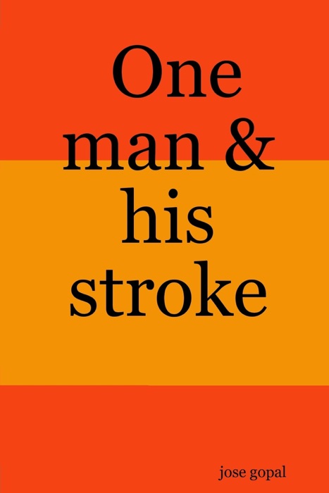 One Man & His Stroke