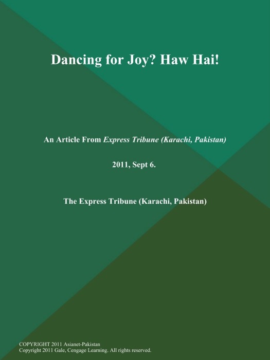 Dancing for Joy? Haw Hai!