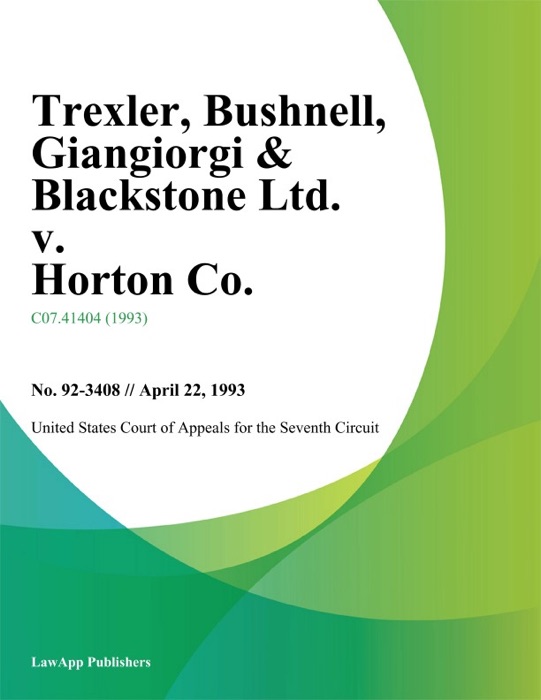 Trexler, Bushnell, Giangiorgi & Blackstone Ltd. v. Horton Co.