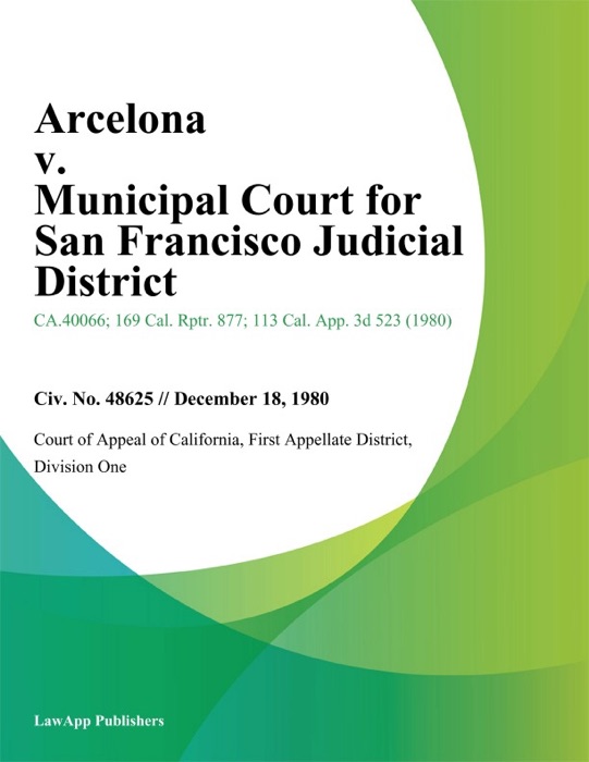 Arcelona v. Municipal Court for San Francisco Judicial District
