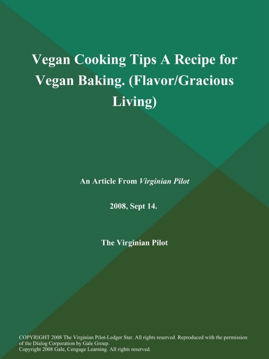 Vegan Cooking Tips A Recipe for Vegan Baking (Flavor/Gracious Living)