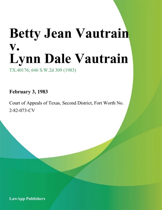 Betty Jean Vautrain v. Lynn Dale Vautrain