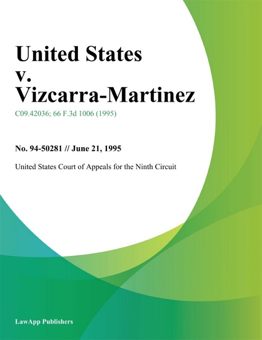 United States v. Vizcarra-Martinez