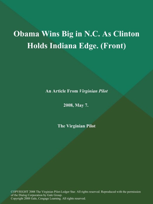 Obama Wins Big in N.C. As Clinton Holds Indiana Edge (Front)