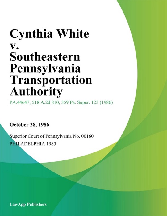 Cynthia White v. Southeastern Pennsylvania Transportation Authority