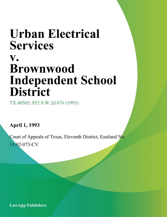 Urban Electrical Services v. Brownwood Independent School District