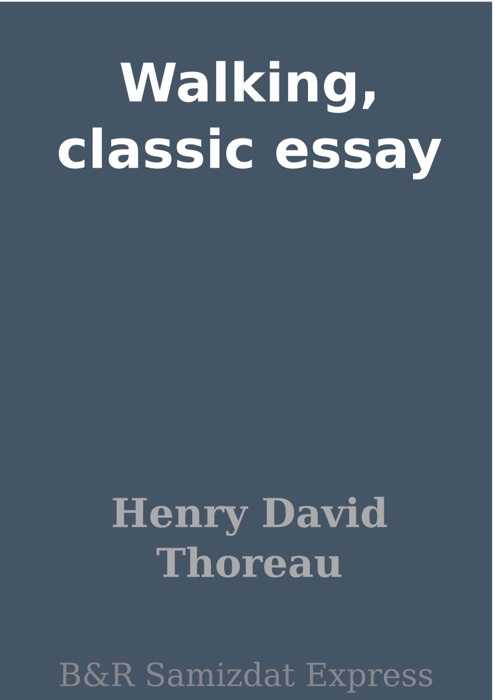 Walking, classic essay