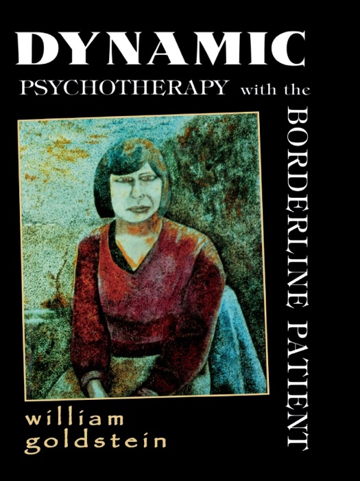 Dynamic Psychotherapy with the borderline patient