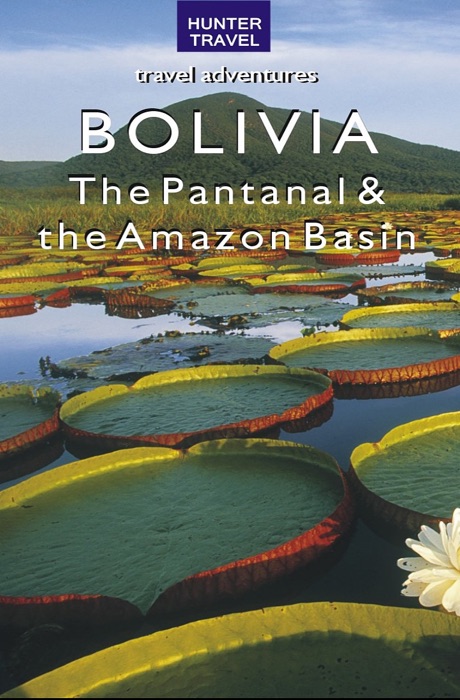 Bolivia - The Pantanal & Amazon Basin