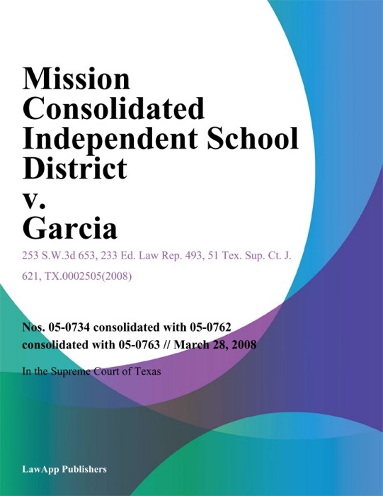 Mission Consolidated Independent School District V. Garcia