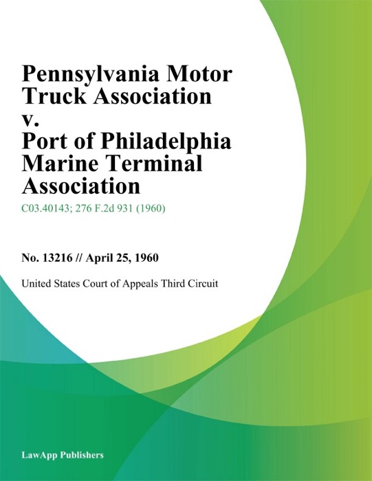 Pennsylvania Motor Truck Association v. Port of Philadelphia Marine Terminal Association