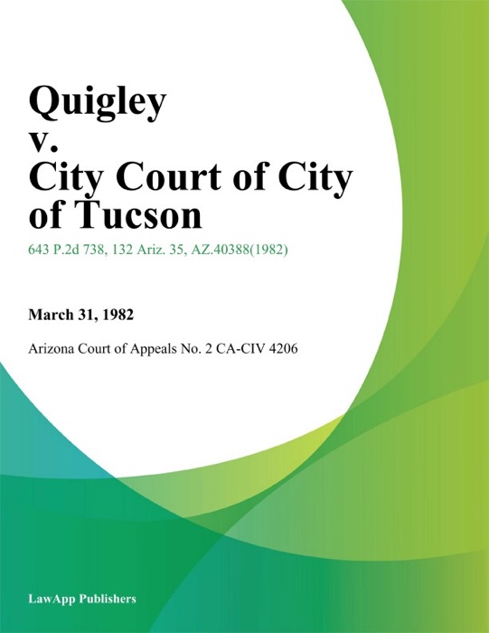 Quigley v. City Court of City of Tucson