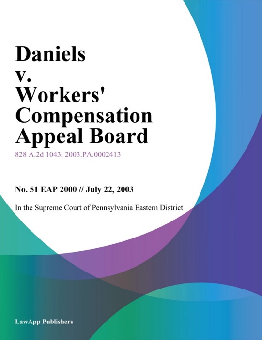 Daniels V. Workers' Compensation Appeal Board