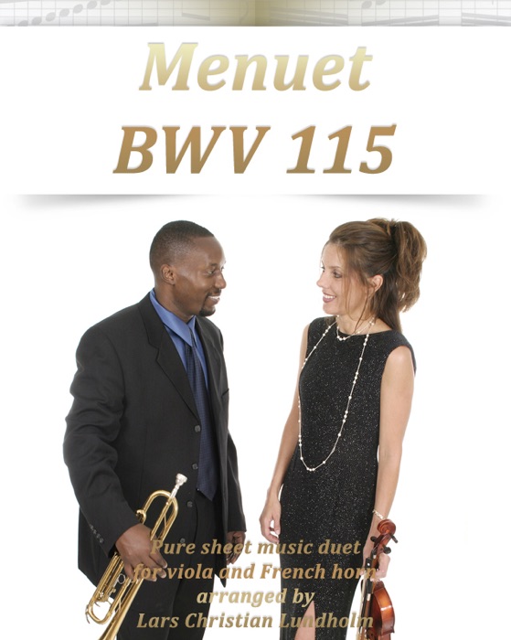 Menuet BWV 115 Pure Sheet Music Duet for Viola and French Horn Arranged By Lars Christian Lundholm
