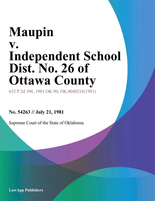 Maupin v. Independent School Dist. No. 26 of Ottawa County