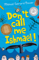 Michael Gerard Bauer - Don't Call Me Ishmael #1 artwork