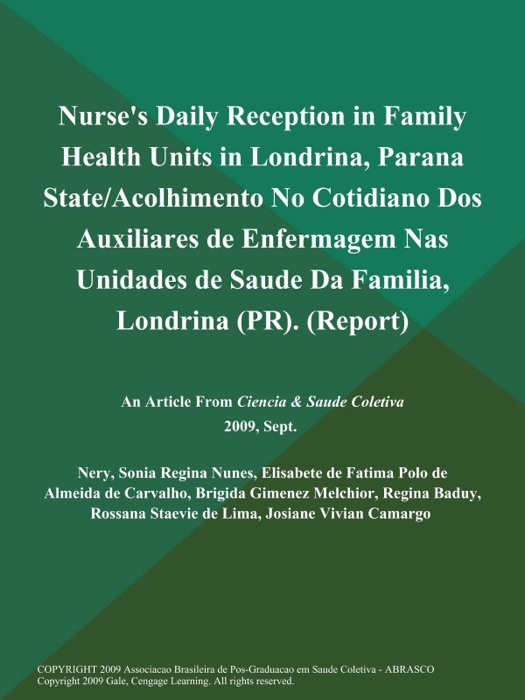 Nurse's Daily Reception in Family Health Units in Londrina, Parana State/Acolhimento No Cotidiano Dos Auxiliares de Enfermagem Nas Unidades de Saude Da Familia, Londrina (PR) (Report)