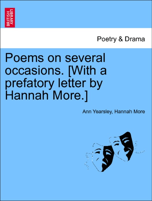 Poems on several occasions. [With a prefatory letter by Hannah More.]