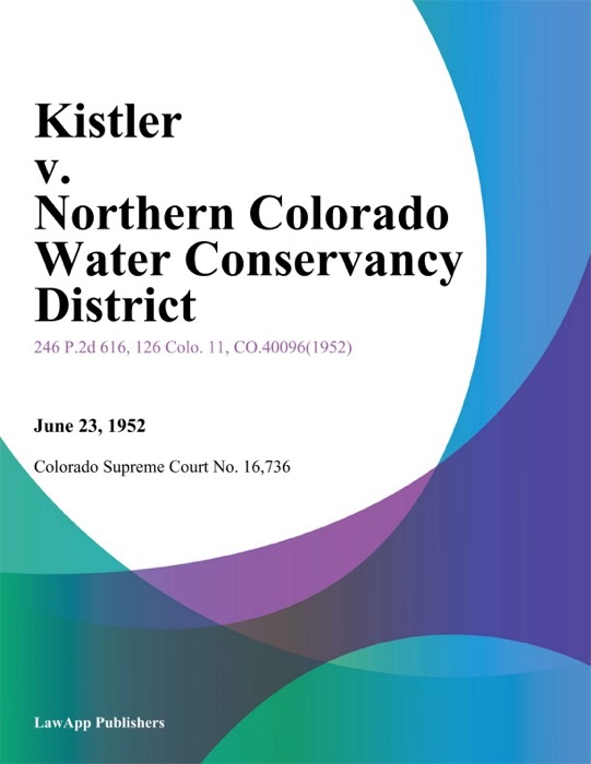 Kistler v. Northern Colorado Water Conservancy District