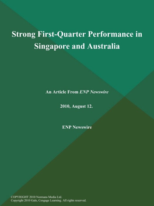 Strong First-Quarter Performance in Singapore and Australia