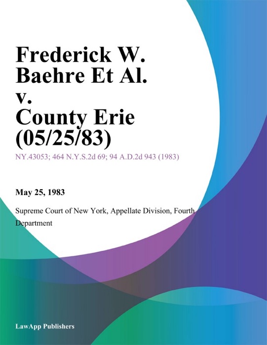 Frederick W. Baehre Et Al. v. County Erie