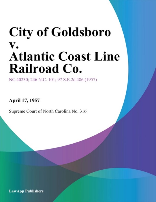 City of Goldsboro v. Atlantic Coast Line Railroad Co.