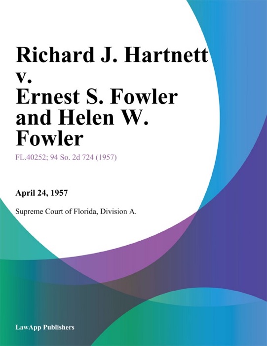 Richard J. Hartnett v. Ernest S. Fowler and Helen W. Fowler