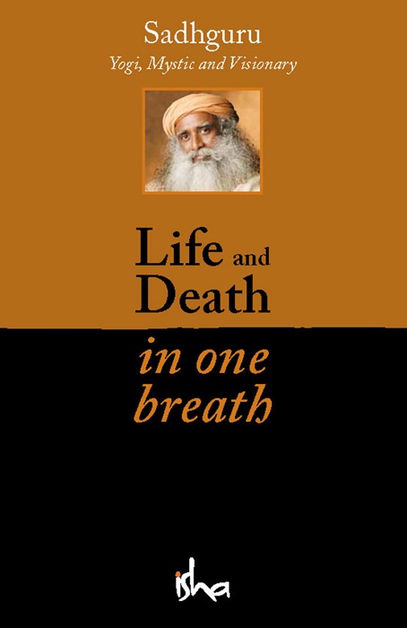 Life and Death in One Breath