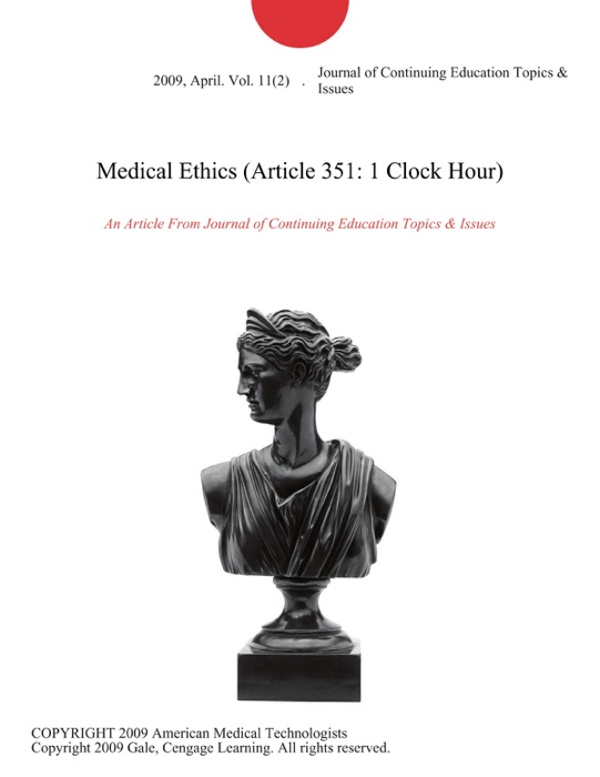 Medical Ethics (Article 351: 1 Clock Hour)