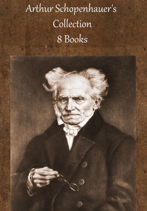 Arthur Schopenhauer's Collection (8 books)