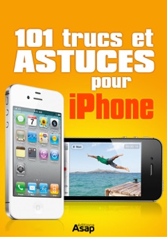 101 trucs et astuces pour iPhone - Céline Willefrand