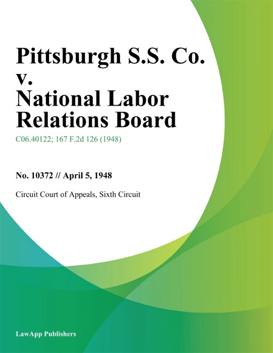 Pittsburgh S.S. Co. v. National Labor Relations Board.