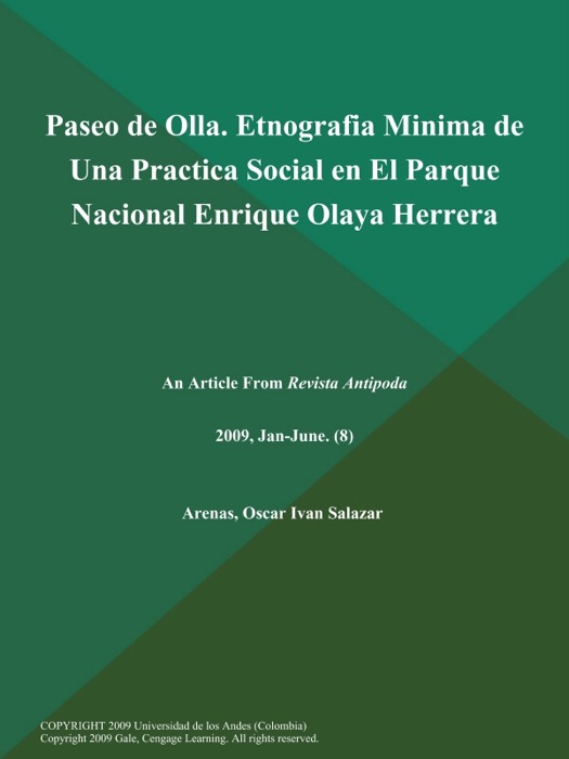 Paseo de Olla. Etnografia Minima de Una Practica Social en El Parque Nacional Enrique Olaya Herrera