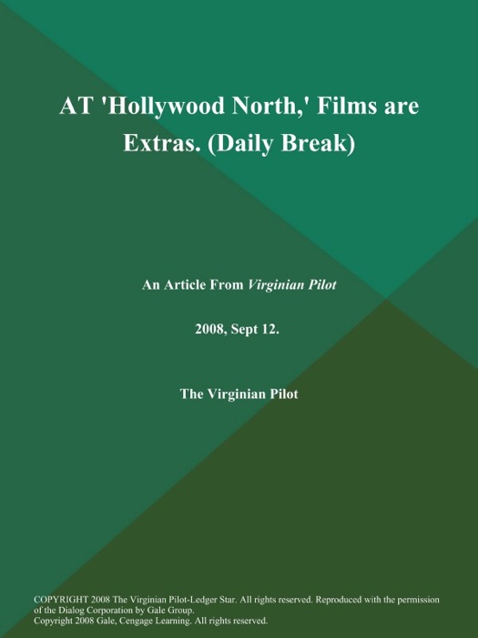 AT 'Hollywood North,' Films are Extras (Daily Break)