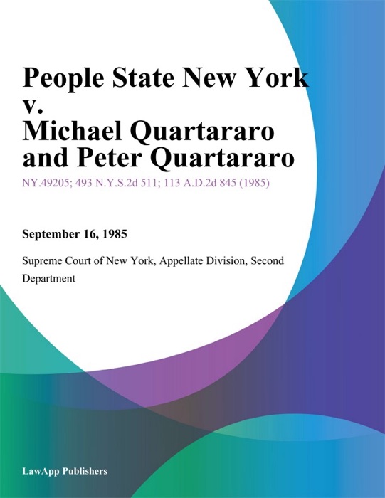 People State New York v. Michael Quartararo and Peter Quartararo