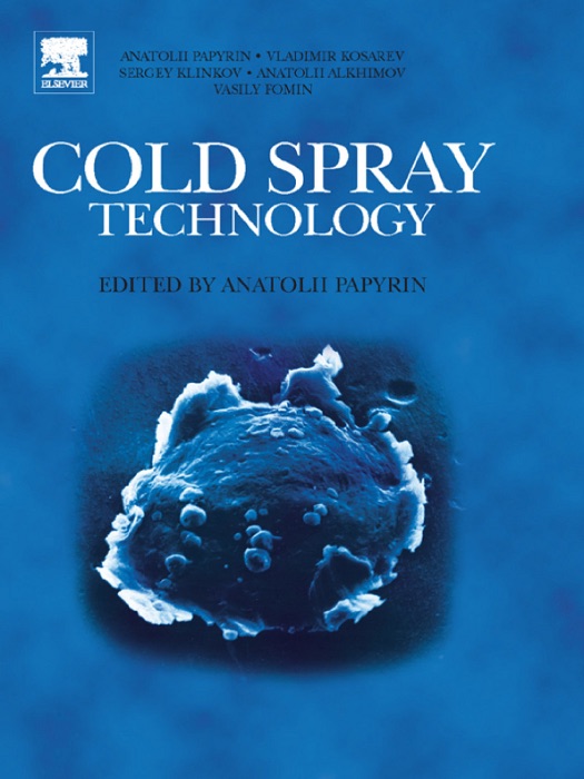 Cold Spray Technology (Enhanced Edition)