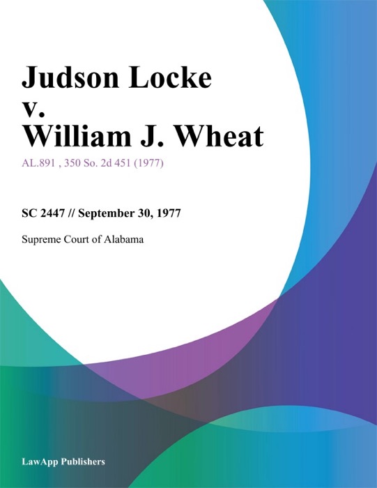 Judson Locke v. William J. Wheat