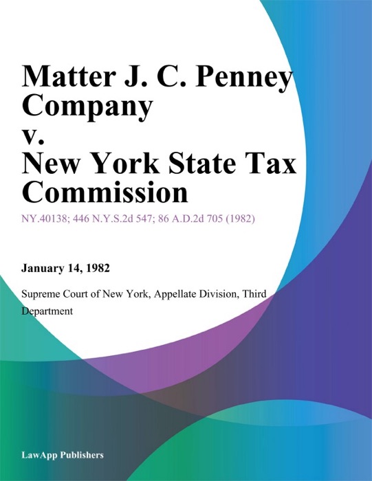 Matter J. C. Penney Company v. New York State Tax Commission