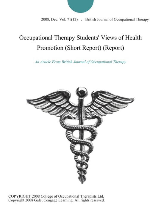 Occupational Therapy Students' Views of Health Promotion (Short Report) (Report)