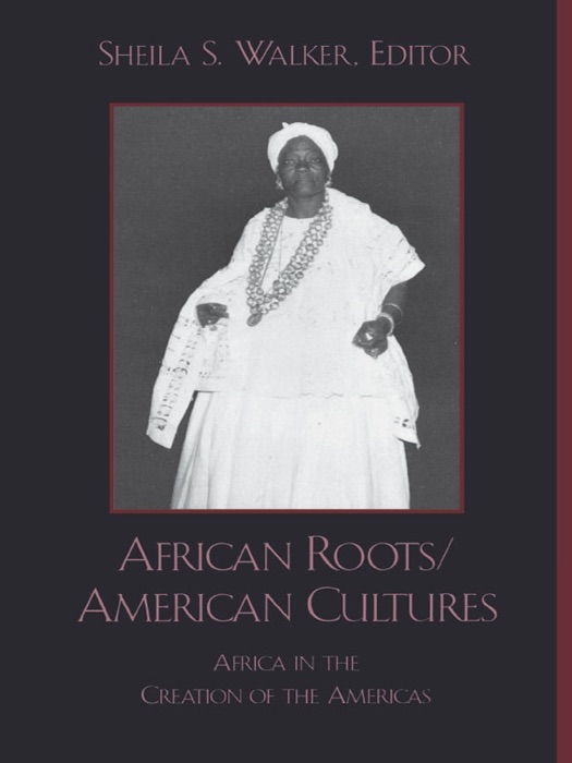 African Roots/American Cultures