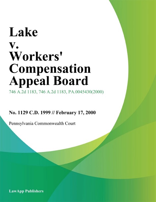 Lake V. Workers' Compensation Appeal Board