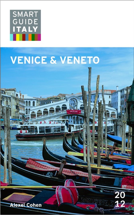 Smart Guide Italy: Venice & Veneto